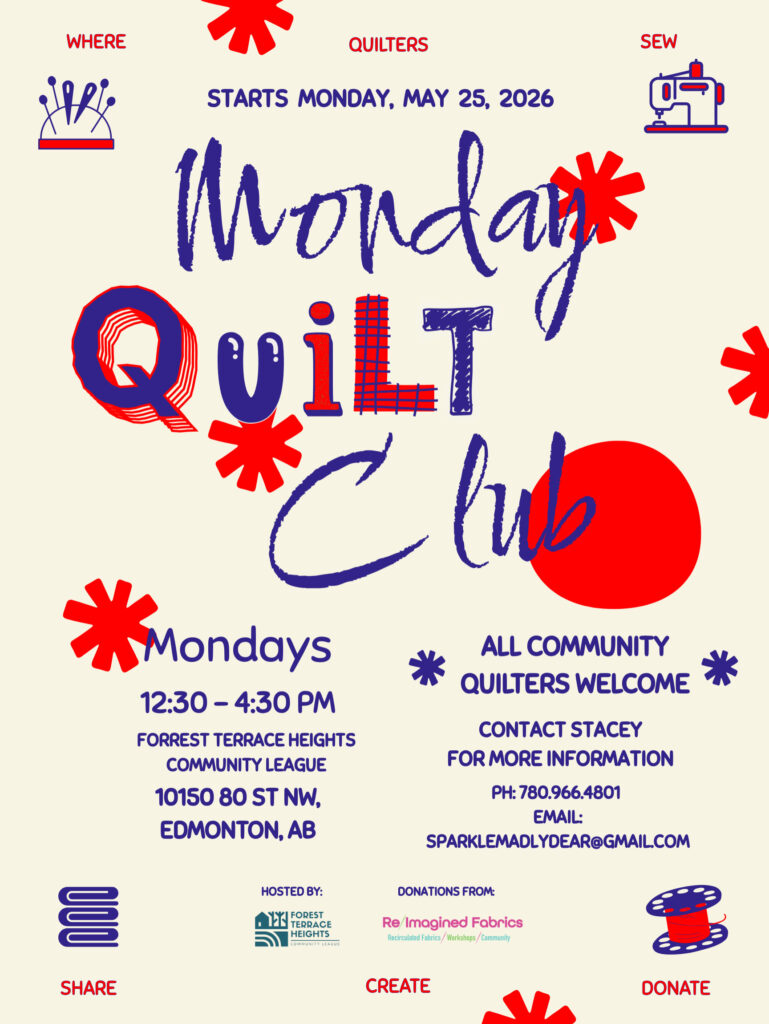 Quilt club Mondays 12:30-4:30, at forrest heights community hall